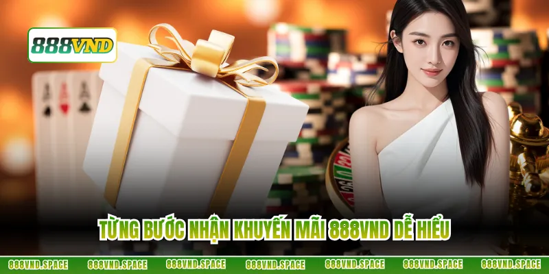 Từng bước nhận khuyến mãi 888VND dễ hiểu